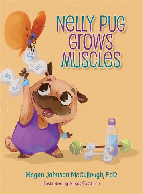 Nelly Pug Grows Muscles (Hardcover)