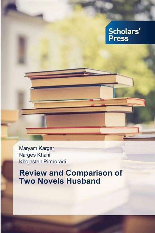 Review and Comparison of Two Novels Husband (Paperback)