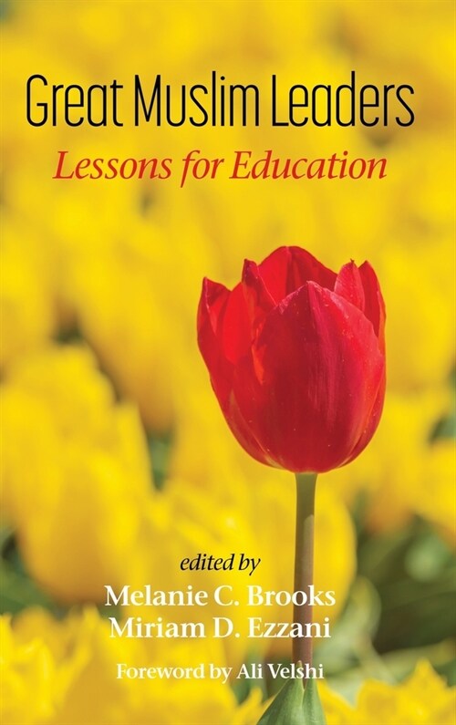 Great Muslim Leaders: Lessons for Education (Hardcover)