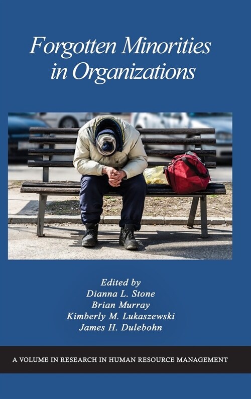 Forgotten Minorities in Organizations (Hardcover)