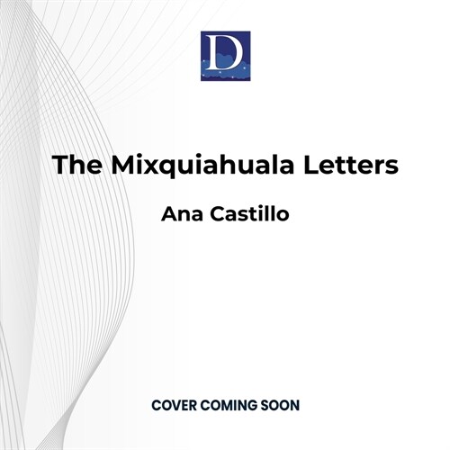 The Mixquiahuala Letters (MP3 CD)