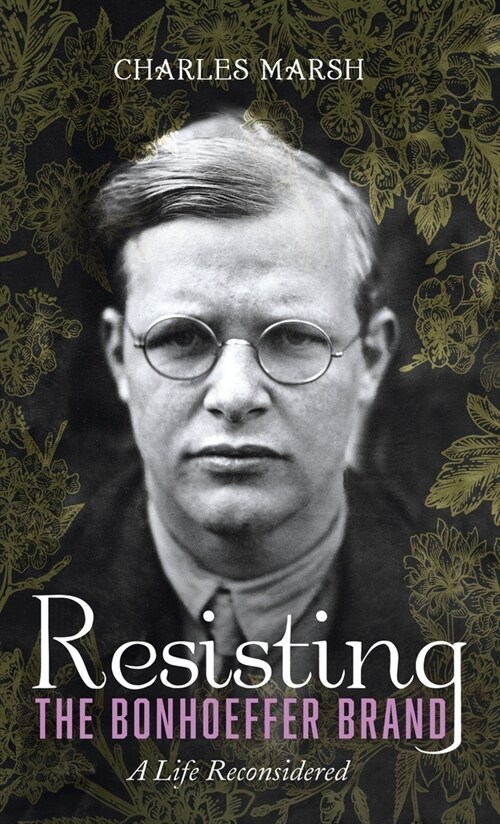 Resisting the Bonhoeffer Brand (Hardcover)