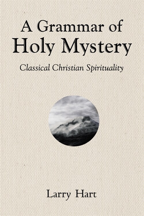 A Grammar of Holy Mystery (Paperback)