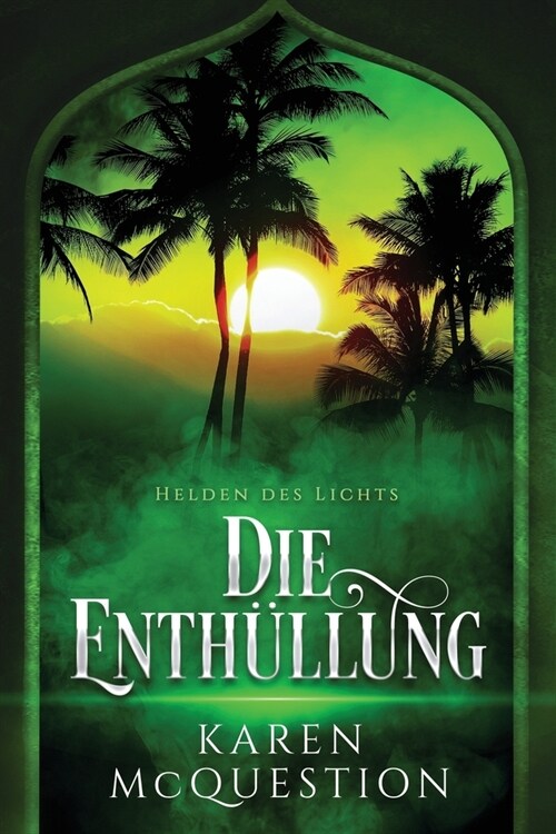 Helden des Lichts, Band 4: Die Enth?lung (Paperback)