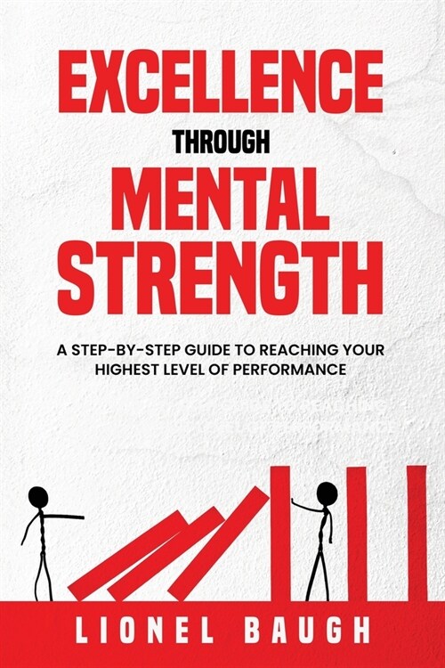 Excellence Through Mental Strength (Paperback)