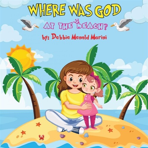 Where Was God At The Beach? (Paperback)