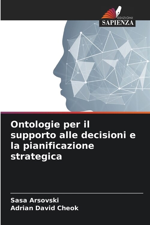 Ontologie per il supporto alle decisioni e la pianificazione strategica (Paperback)