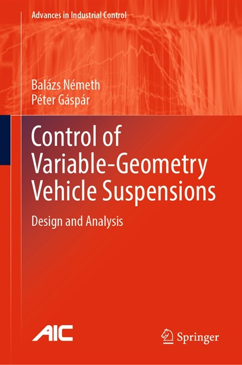 Control of Variable-Geometry Vehicle Suspensions: Design and Analysis (Hardcover, 2023)