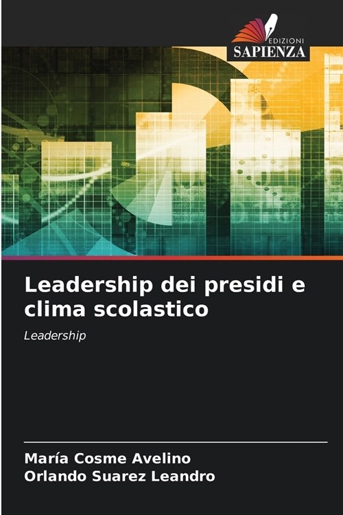 Leadership dei presidi e clima scolastico (Paperback)