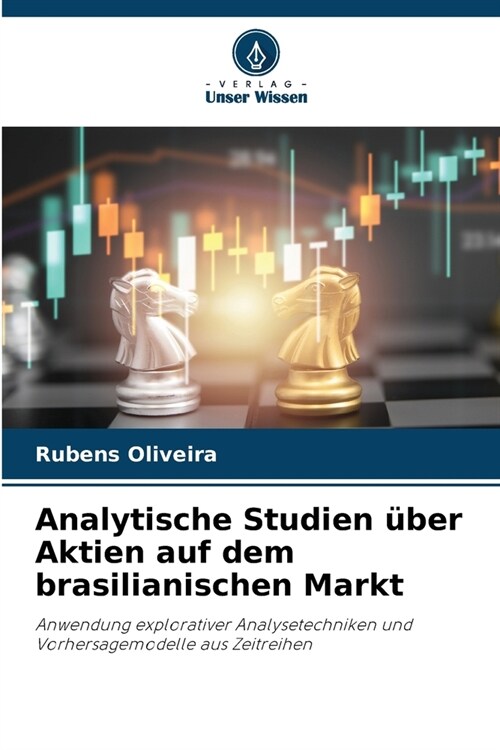 Analytische Studien ?er Aktien auf dem brasilianischen Markt (Paperback)