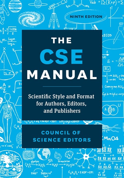 The CSE Manual, Ninth Edition: Scientific Style and Format for Authors, Editors, and Publishers (Hardcover, 9)