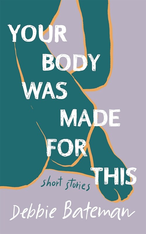 Your Body Was Made for This (Paperback)