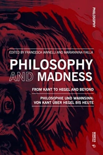Philosophy and Madness: From Kant to Hegel and Beyond (Paperback)
