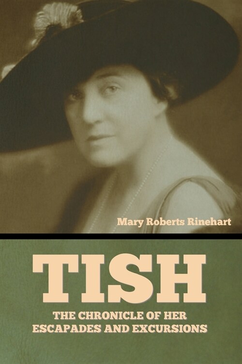 Tish: The Chronicle of Her Escapades and Excursions (Paperback)