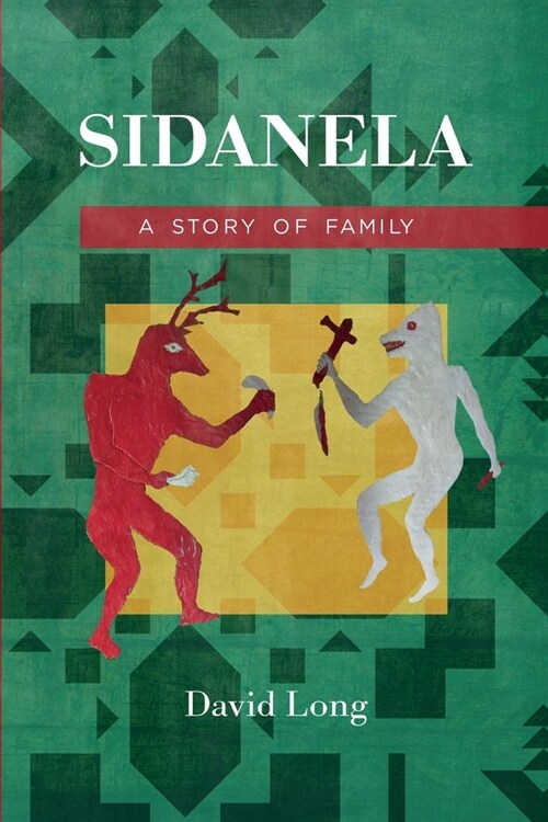 Sidanela: A Story of Family (Paperback)