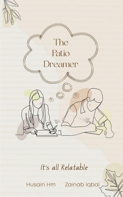 The Patio Dreamer-Its all Relatable (Paperback)