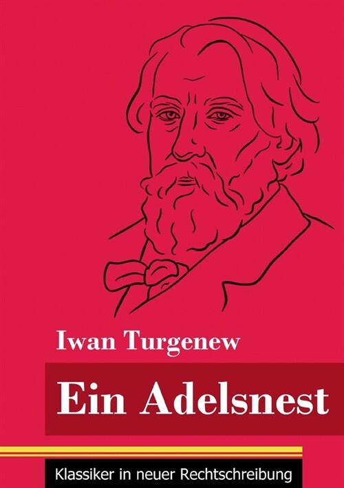 Ein Adelsnest: (Band 169, Klassiker in neuer Rechtschreibung) (Paperback)
