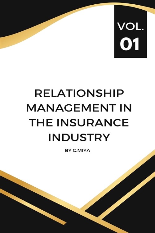 Relationship management in the insurance industry (Paperback)