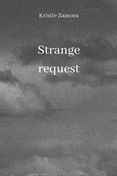 Strange request (Paperback)