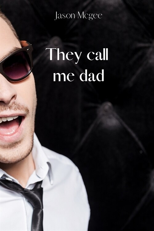 They call me dad (Paperback)