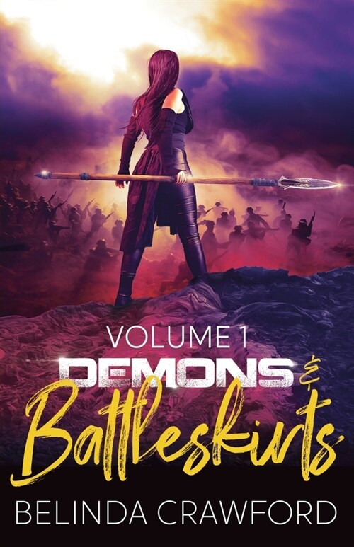 Demons & Battleskirts Volume 1 (Paperback)