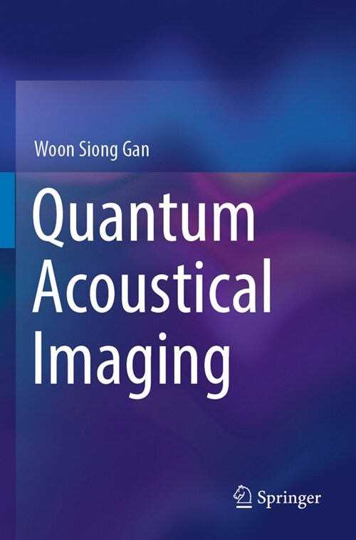 Quantum Acoustical Imaging (Paperback, 2022)