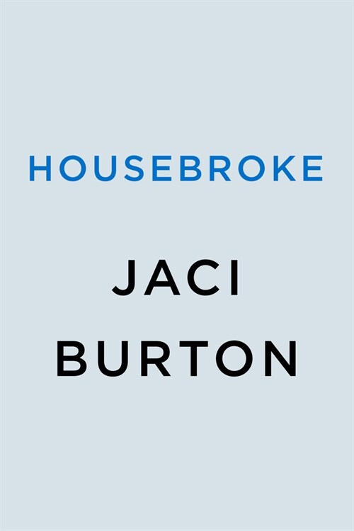 Housebroke (Paperback)
