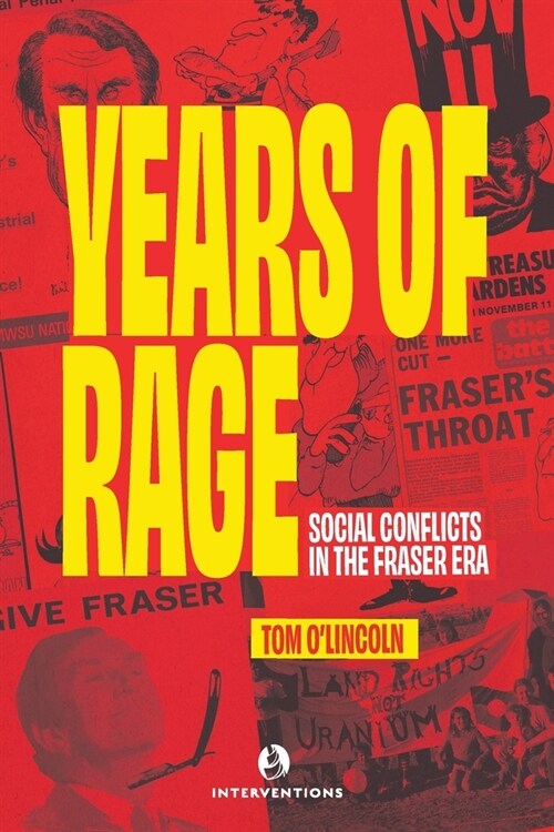 Years of Rage: Social Conflicts in the Fraser Era (Paperback, 3)