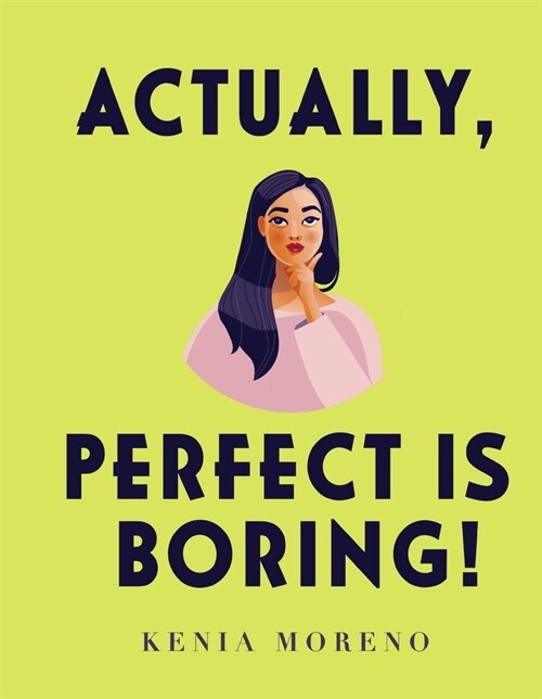 Actually, Perfect Is Boring!: Volume 2 (Hardcover)
