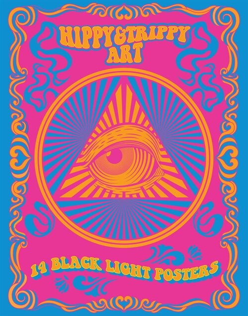 Hippy & Trippy Art: 14 Black Light Posters (Paperback)