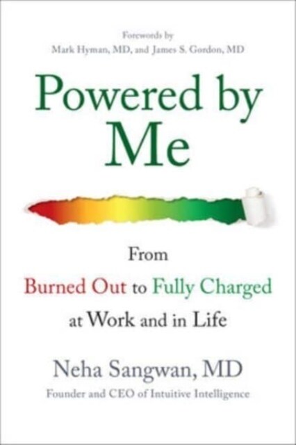 Powered by Me: From Burned Out to Fully Charged at Work and in Life (Hardcover)