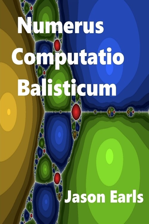 Numerus Computatio Balisticum (Paperback)