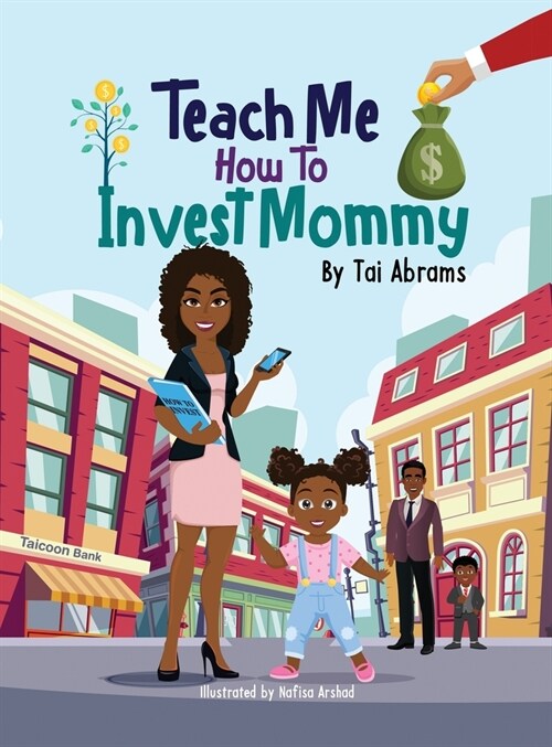 Teach Me How to Invest Mommy (Hardcover)