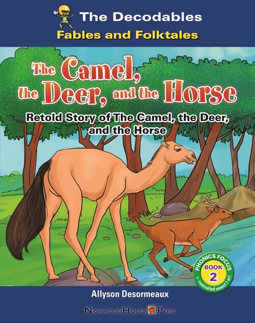 The Camel, the Deer, and the Horse (Paperback)