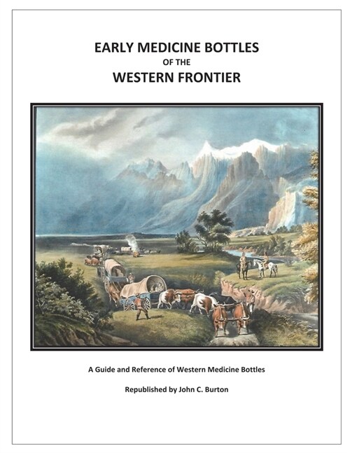 Early Medicine Bottles of the Western Frontier (Paperback)
