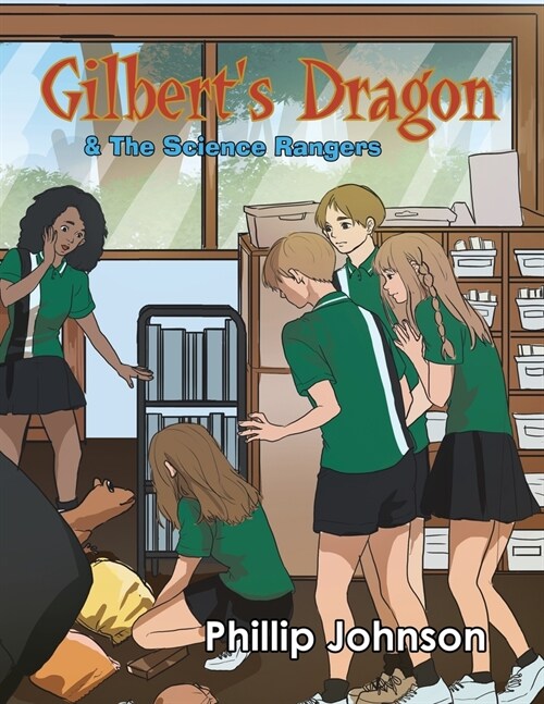 Gilberts Dragon & the Science Rangers (Paperback)