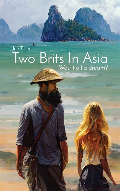 Two Brits In Asia: Was it all a dream? (Hardcover)