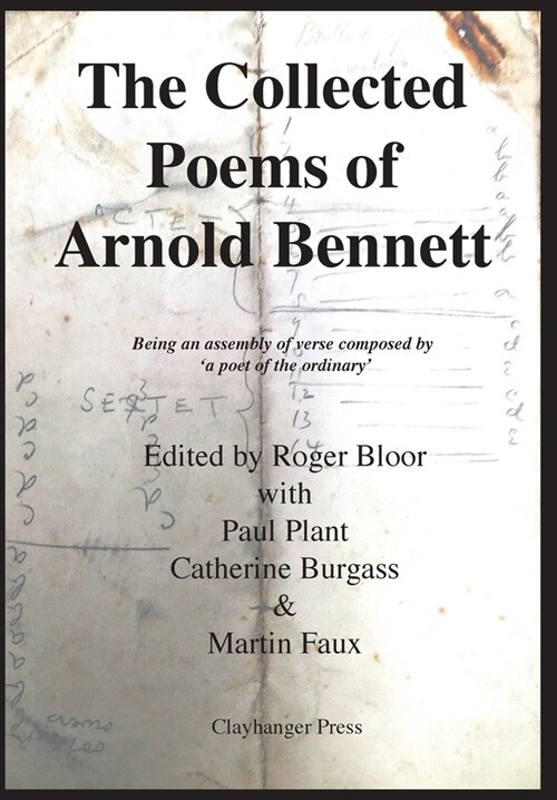 The Collected Poems of Arnold Bennett (Hardcover)