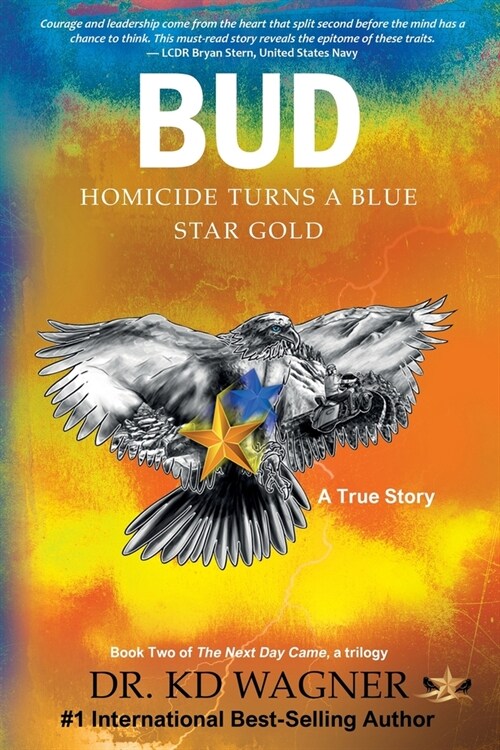 Bud: Homicide Turns a Blue Star Gold (Paperback)