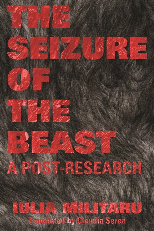 The Seizure of the Beast: A Post-Research Volume 69 (Paperback)