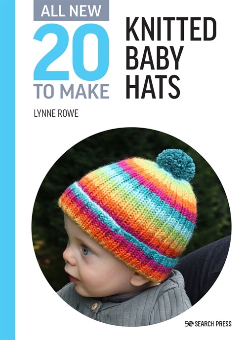 All-New Twenty to Make: Knitted Baby Hats (Hardcover)