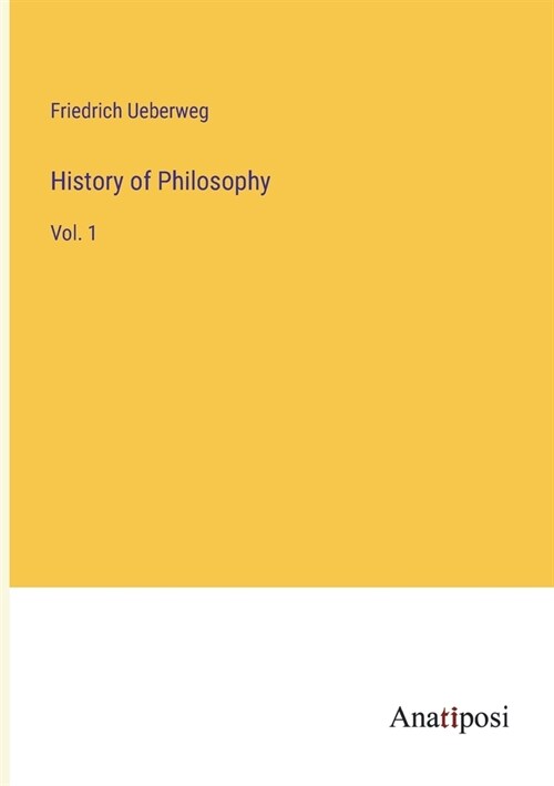 History of Philosophy: Vol. 1 (Paperback)