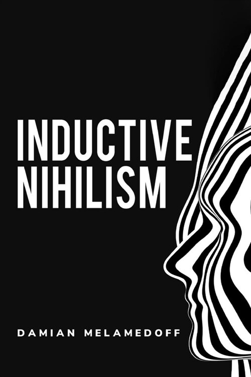 inductive nihilism (Paperback)