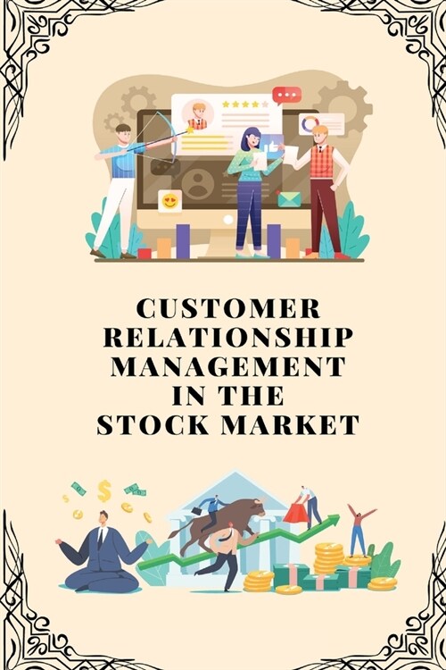 Customer relationship management in stock market (Paperback)