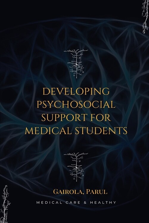 Developing psychosocial support for medical students (Paperback)