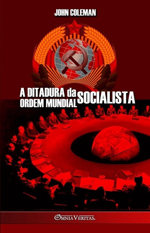 A Ditadura da Ordem Mundial Socialista (Paperback)