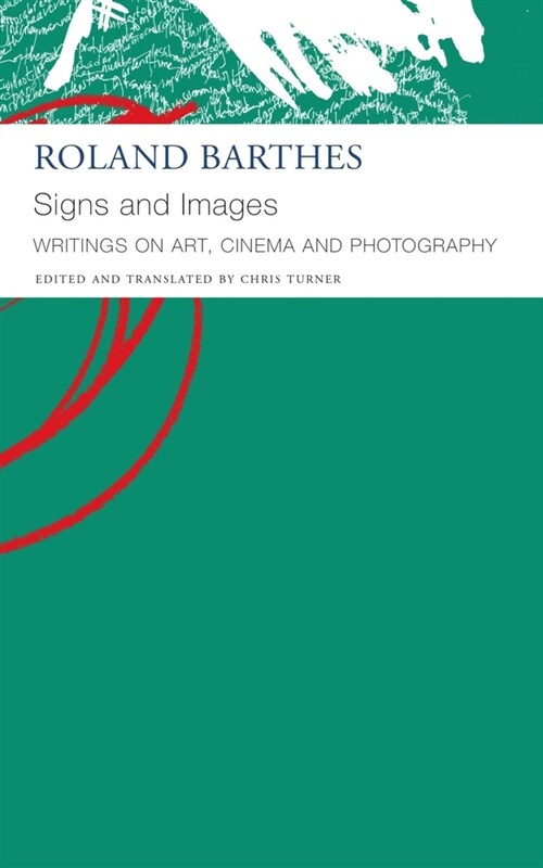 Signs and Images – Writings on Art, Cinema and Photography (Paperback)