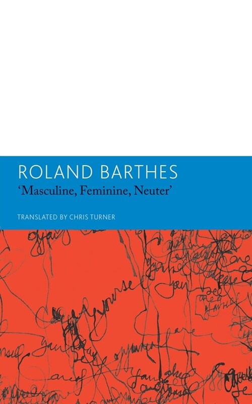 Masculine, Feminine, Neuter and Other Writings on Literature (Paperback)