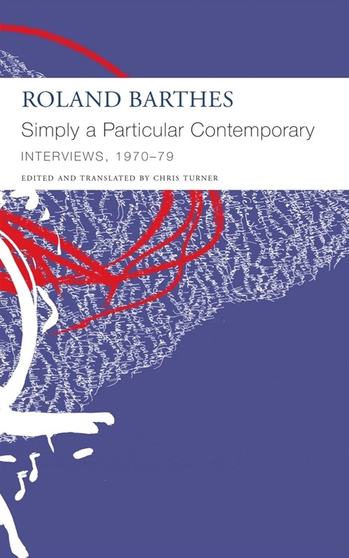 Simply a Particular Contemporary: Interviews, 1970–79 : Interviews, 1970–79 (Paperback)