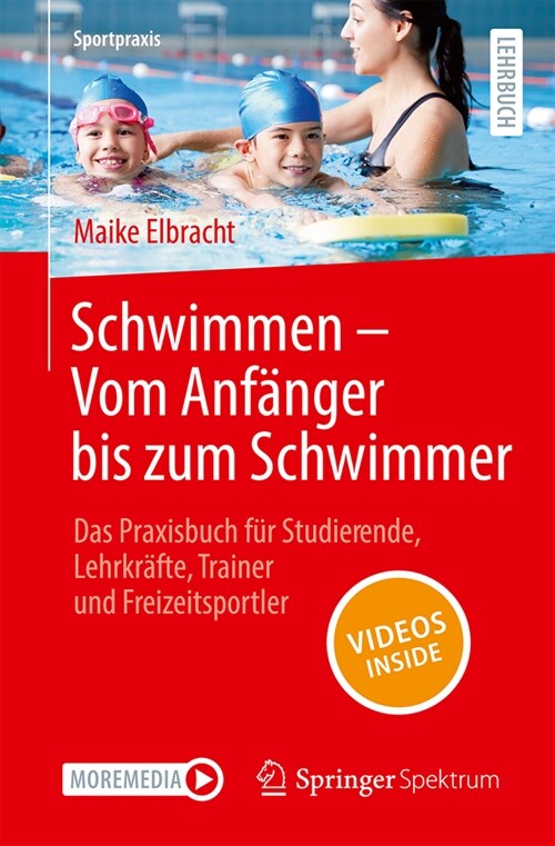 Schwimmen - Vom Anf?ger Bis Zum Schwimmer: Das Praxisbuch F? Studierende, Lehrkr?te, Trainer Und Freizeitsportler (Paperback, 2024)